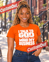 I Talk to God and Mind My Business T-shirt in Orange