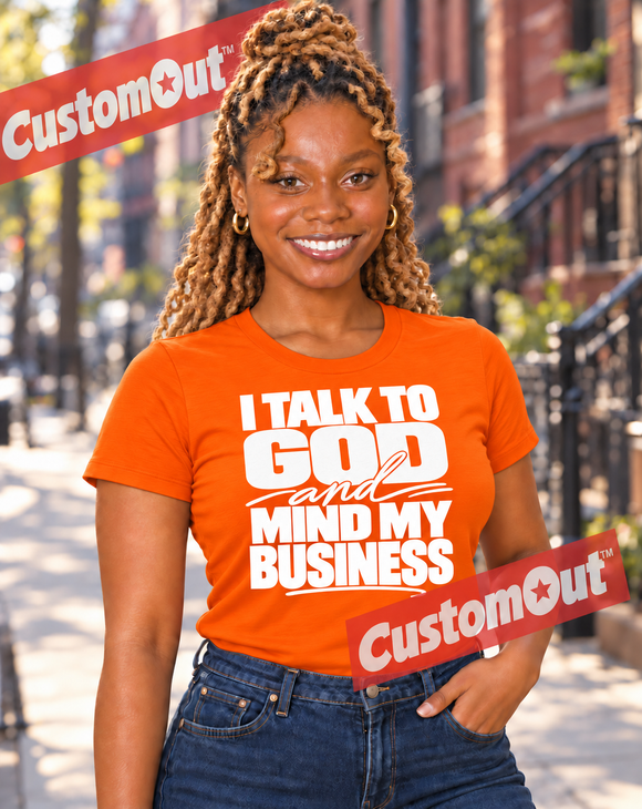 I Talk to God and Mind My Business T-shirt in Orange